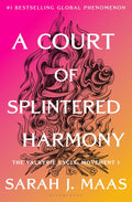 A Court of Splintered Harmony by Sarah J. Maas (Book 6 of 7: A Court of Thorns and Roses) | Instant PDF Download (No Physical Book)