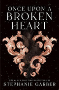 Once Upon a Broken Heart by Stephanie Garber (Book 1 of 4: Once Upon a Broken Heart) | Instant PDF Download (No Physical Book)