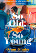 So Old, So Young by Grant Ginder | Instant PDF Download (No Physical Book)