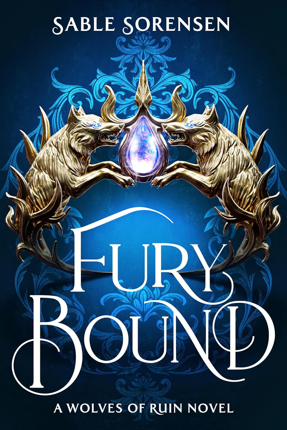 Fury Bound by Sable Sorensen (Book 2 of 3: The Wolves of Ruin)  | Wolves of Ruin Fantasy Romance PDF