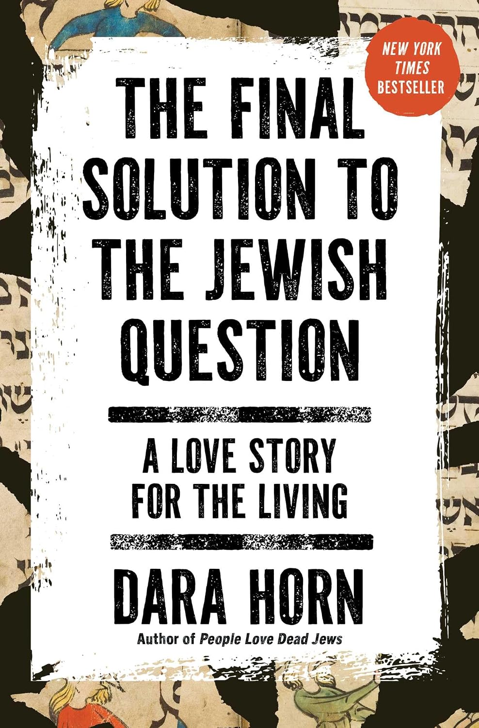 The Final Solution to the Jewish Question: A Love Story for the Living by Dara Horn | Instant PDF Download (No Physical Book)