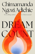 Dream Count by Chimamanda Ngozi Adichie | Instant PDF Download (No Physical Book)