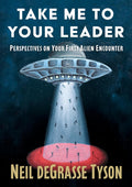 Take Me to Your Leader by Neil deGrasse Tyson | Instant PDF Download (No Physical Book)