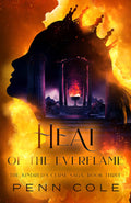 Heat of the Everflame by Penn Cole (Book 3 of 3: The Kindred's Curse Saga) | Instant PDF Download (No Physical Book)