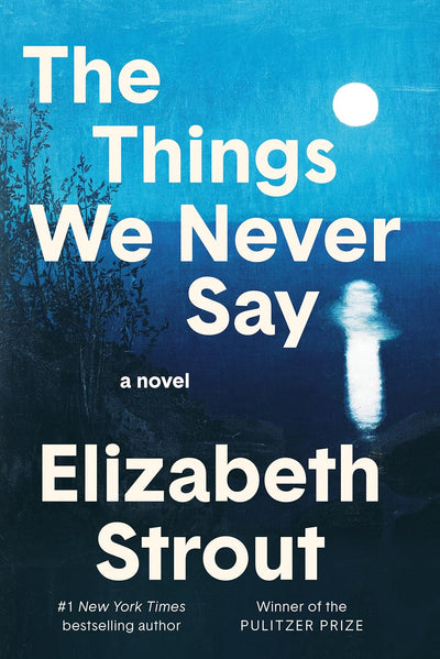 The Things We Never Say by Elizabeth Strout | Instant PDF Download (No Physical Book)