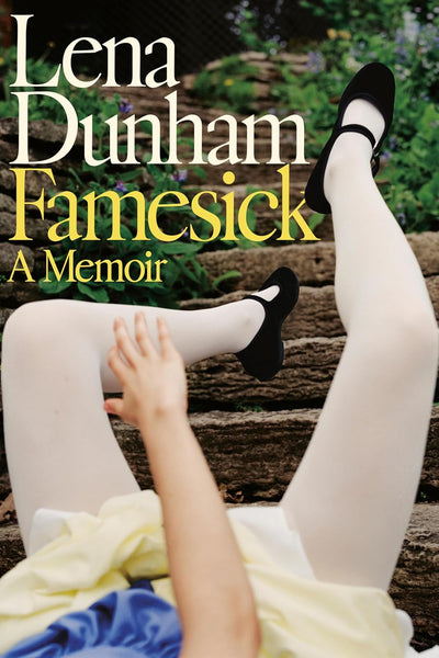 Famesick: A Memoir by Lena Dunham | Instant PDF Download | Celebrity Memoir