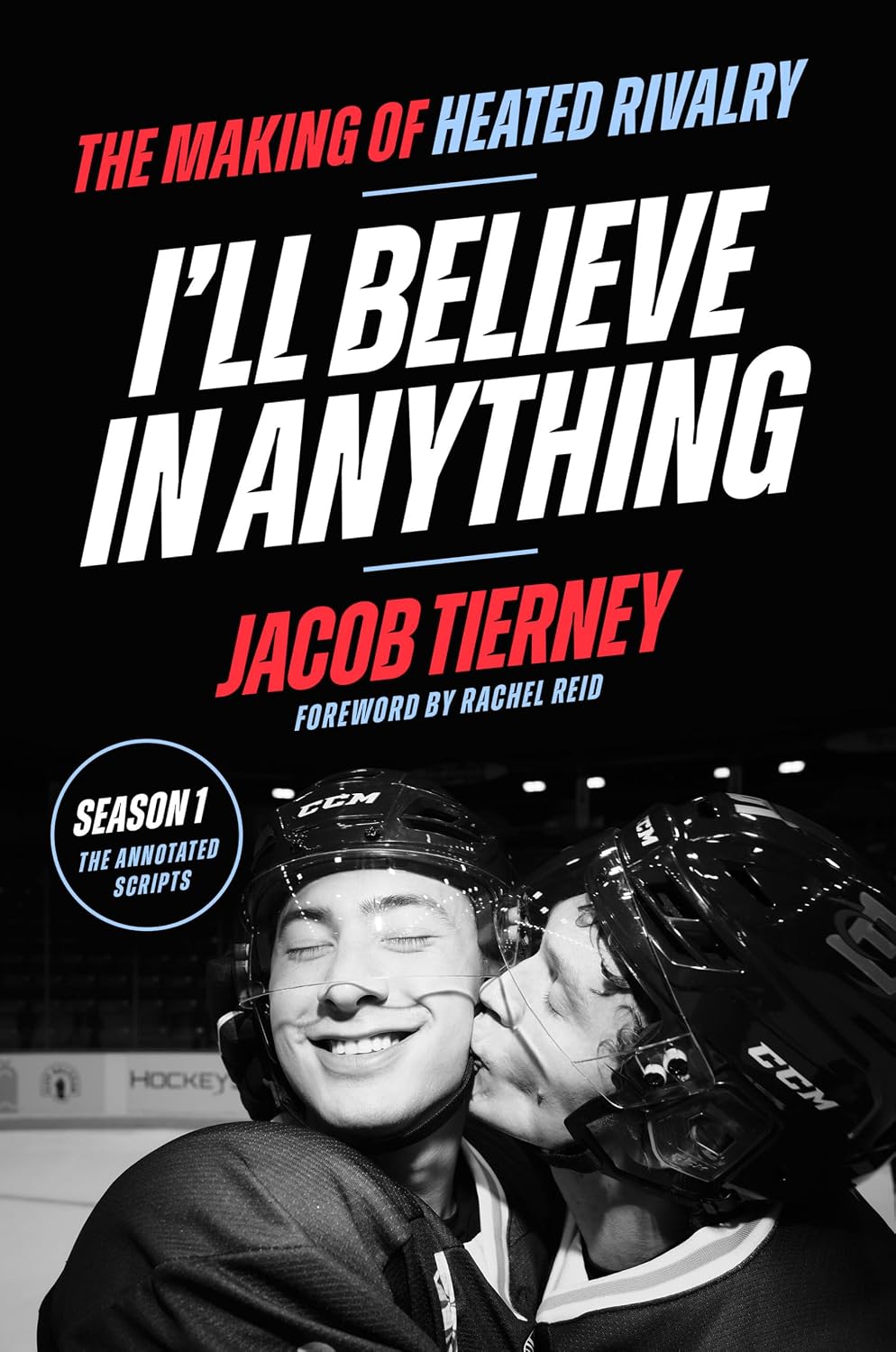 I'll Believe in Anything: The Making of Heated Rivalry Season 1 by Jacob Tierney | Instant PDF Download (No Physical Book)
