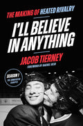 I'll Believe in Anything: The Making of Heated Rivalry Season 1 by Jacob Tierney | Instant PDF Download (No Physical Book)
