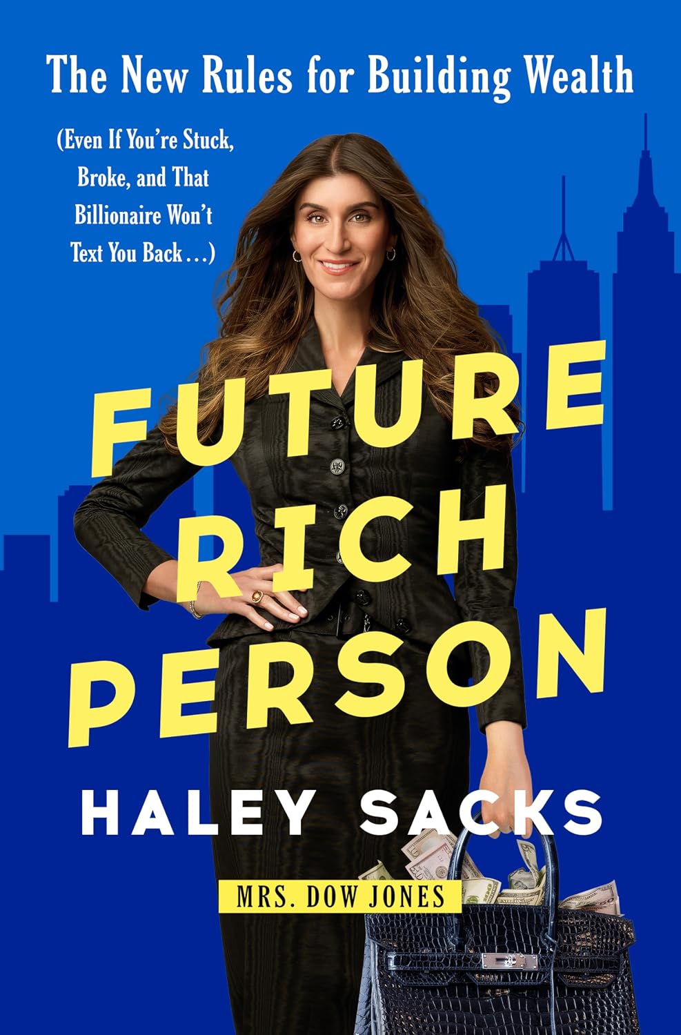 Future Rich Person: The New Rules for Building Wealth by Haley Sacks | Instant PDF Download (No Physical Book)