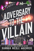 Adversary to the Villain by Hannah Nicole Maehrer (Book 4 of 4: Assistant and the Villain) | Instant PDF Download (No Physical Book)