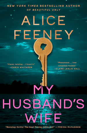 My Husband’s Wife: A Novel by Alice Feeney | Instant PDF Download (No Physical Book)