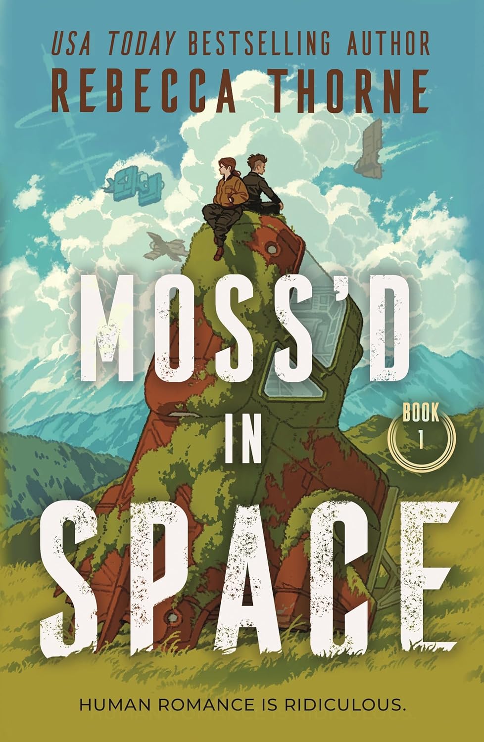 Moss'd in Space by Rebecca Thorne (Book 1 of 1: Moss'd in Space) | Instant PDF Download (No Physical Book)