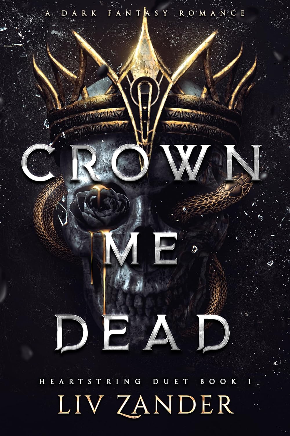 Crown Me Dead by Liv Zander (Book 1 of 2: Heartstring Duet) | Instant PDF Download (No Physical Book)