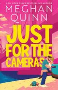 Just for the Cameras by Meghan Quinn (Book 1 of 2: Bay Area Players) | Instant PDF Download (No Physical Book)