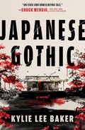 Japanese Gothic: A Novel by Kylie Lee Baker | Instant PDF Download (No Physical Book)
