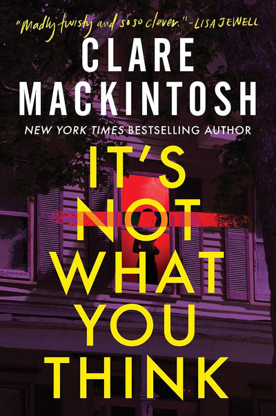 It's Not What You Think by Clare Mackintosh | Instant PDF Download (No Physical Book)