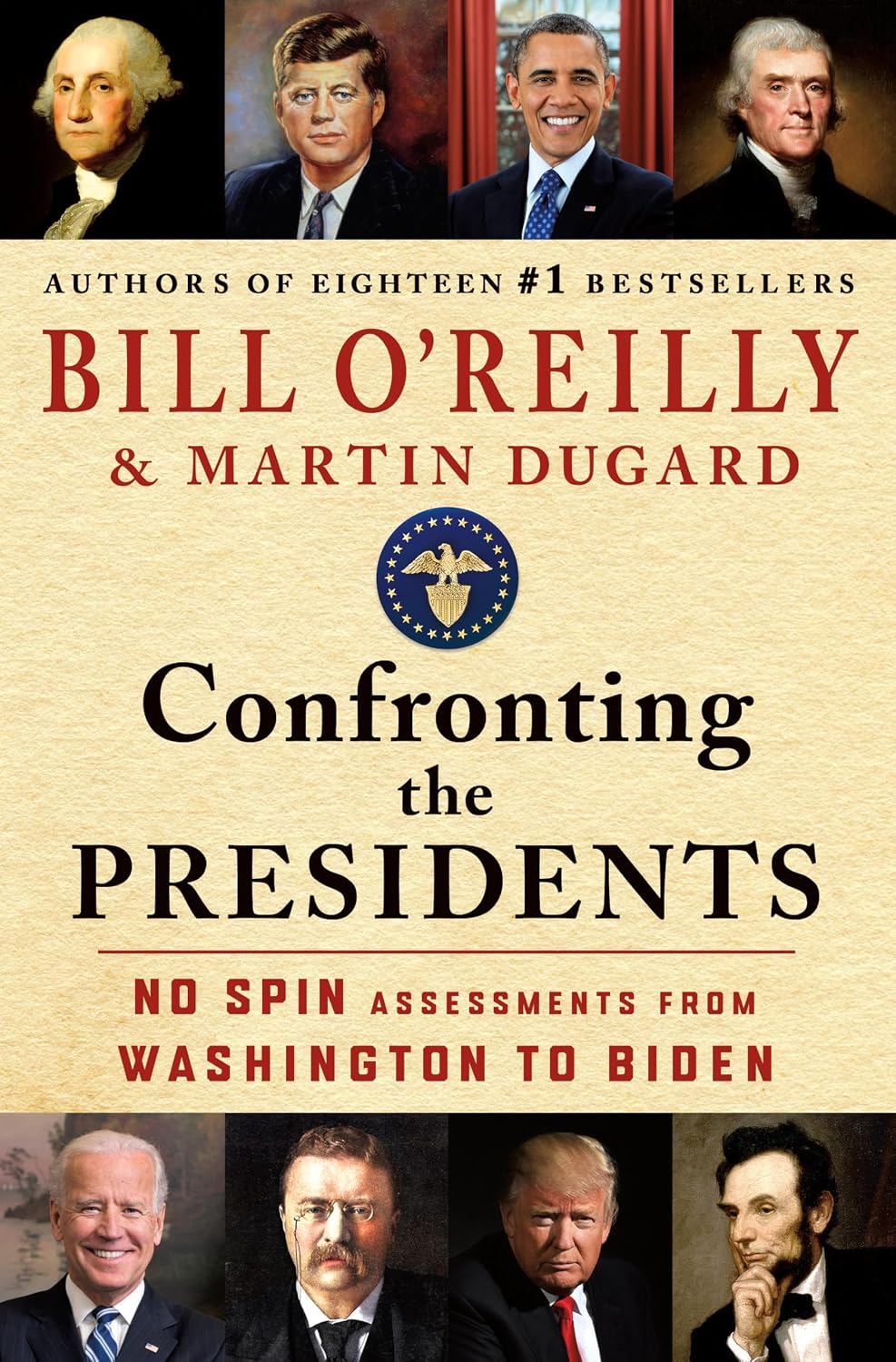 Confronting the Presidents: No Spin Assessments from Washington to Biden by Bill O'Reilly & Martin Dugard (Book 1 of 3: Bill O'Reilly's Confronting Series)  | Instant PDF Download (No Physical Book)