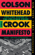Crook Manifesto by Colson Whitehead (Book 2 of 3: The Harlem Trilogy) | Instant PDF Download (No Physical Book)