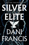 Silver Elite by Dani Francis (Book 1 of 2: Silver Elite) | Instant PDF Download (No Physical Book)