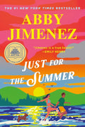 Just for the Summer by Abby Jimenez (Book 3 of 3: Part of Your World) | Instant PDF Download (No Physical Book)