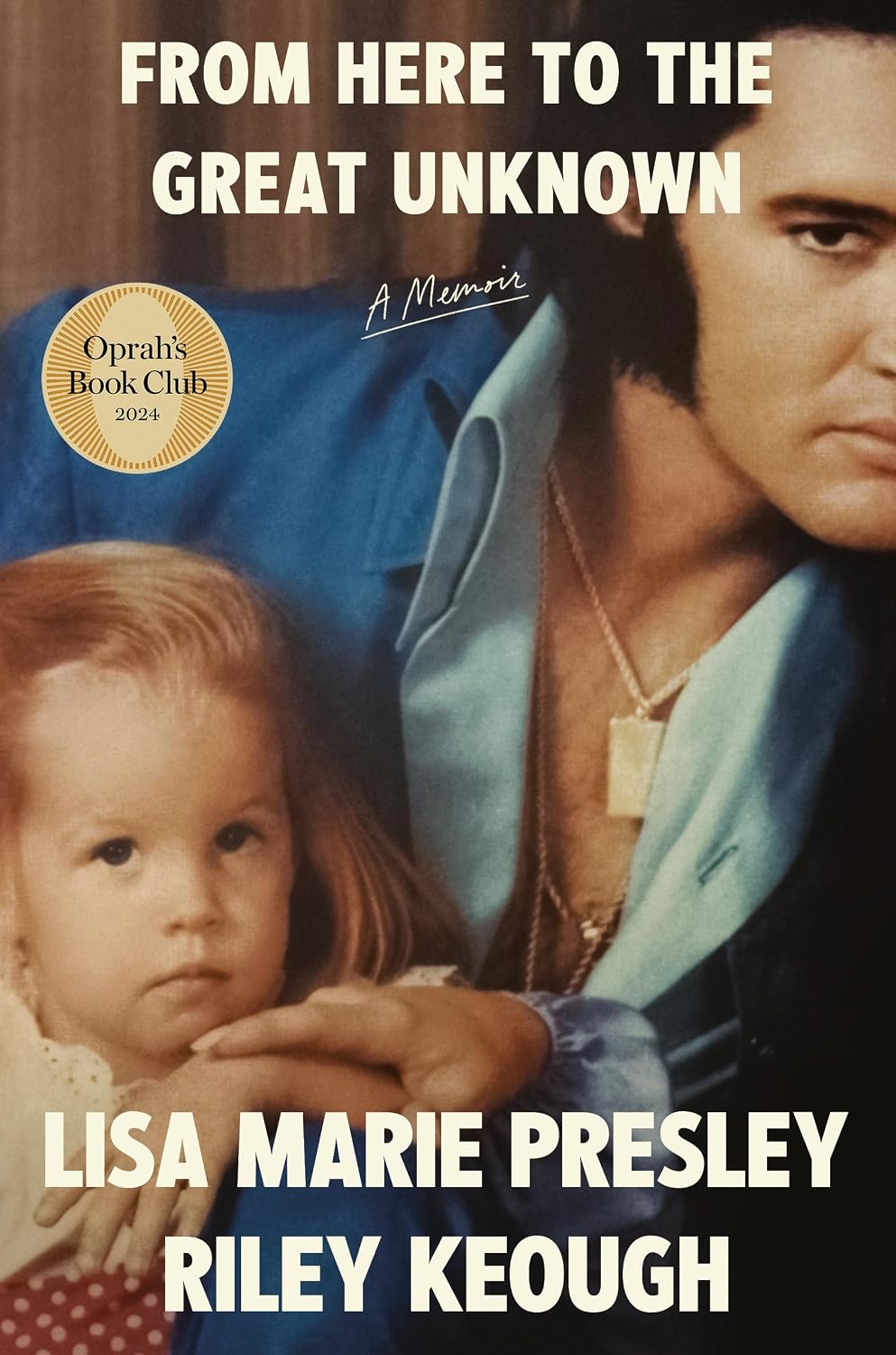 From Here to the Great Unknown by Lisa Marie Presley | Instant PDF Download (No Physical Book)