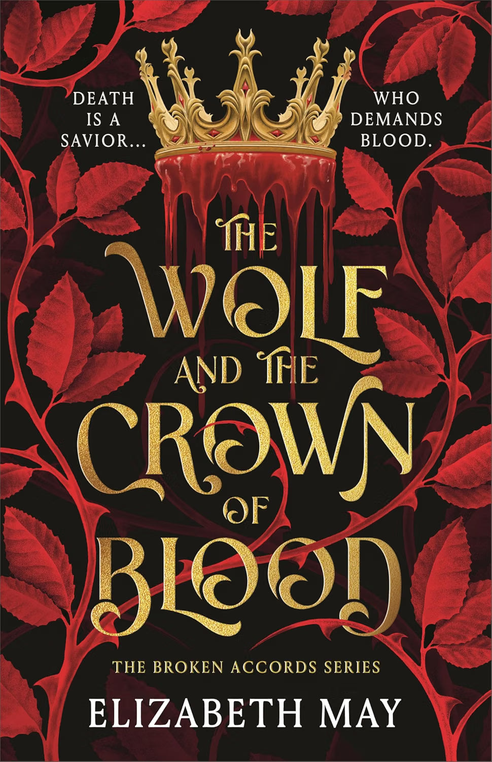 The Wolf and the Crown of Blood by Elizabeth May (Book 1 of 2: Broken Accords) | Instant PDF Download (No Physical Book)