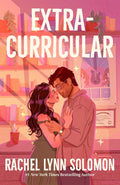 Extracurricular by Rachel Lynn Solomon | Instant PDF Download (No Physical Book)