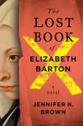 The Lost Book of Elizabeth Barton by Jennifer N. Brown | Instant PDF Download