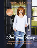 Not That Fancy: Simple Lessons on Living, Loving, Eating, and Dusting Off Your Boots by Reba McEntire | Instant PDF Download (No Physical Book)