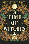 A Time of Witches by Madeline Martin | Instant PDF Download (No Physical Book)