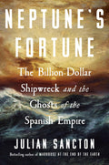Neptune's Fortune: The Billion-Dollar Shipwreck and the Ghosts of the Spanish Empire by Julian Sancton | Instant PDF Download (No Physical Book)