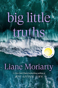 Big Little Truths by Liane Moriarty (Book 2 of 2: Big Little Lies) | Instant PDF Download (No Physical Book)