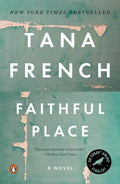 Faithful Place by Tana French (Book 3 of 6: Dublin Murder Squad) | Instant PDF Download (No Physical Book)