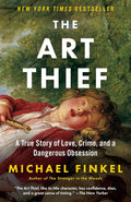 The Art Thief: A True Story of Love, Crime, and a Dangerous Obsession by Michael Finkel | Instant PDF Download (No Physical Book)