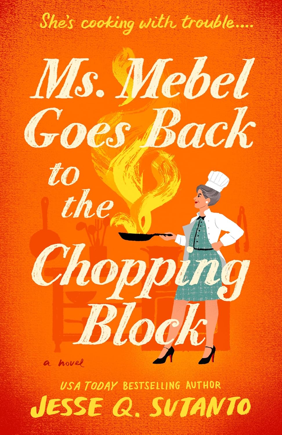 Ms. Mebel Goes Back To The Chopping Block by Jesse Q. Sutanto | Instant PDF Download