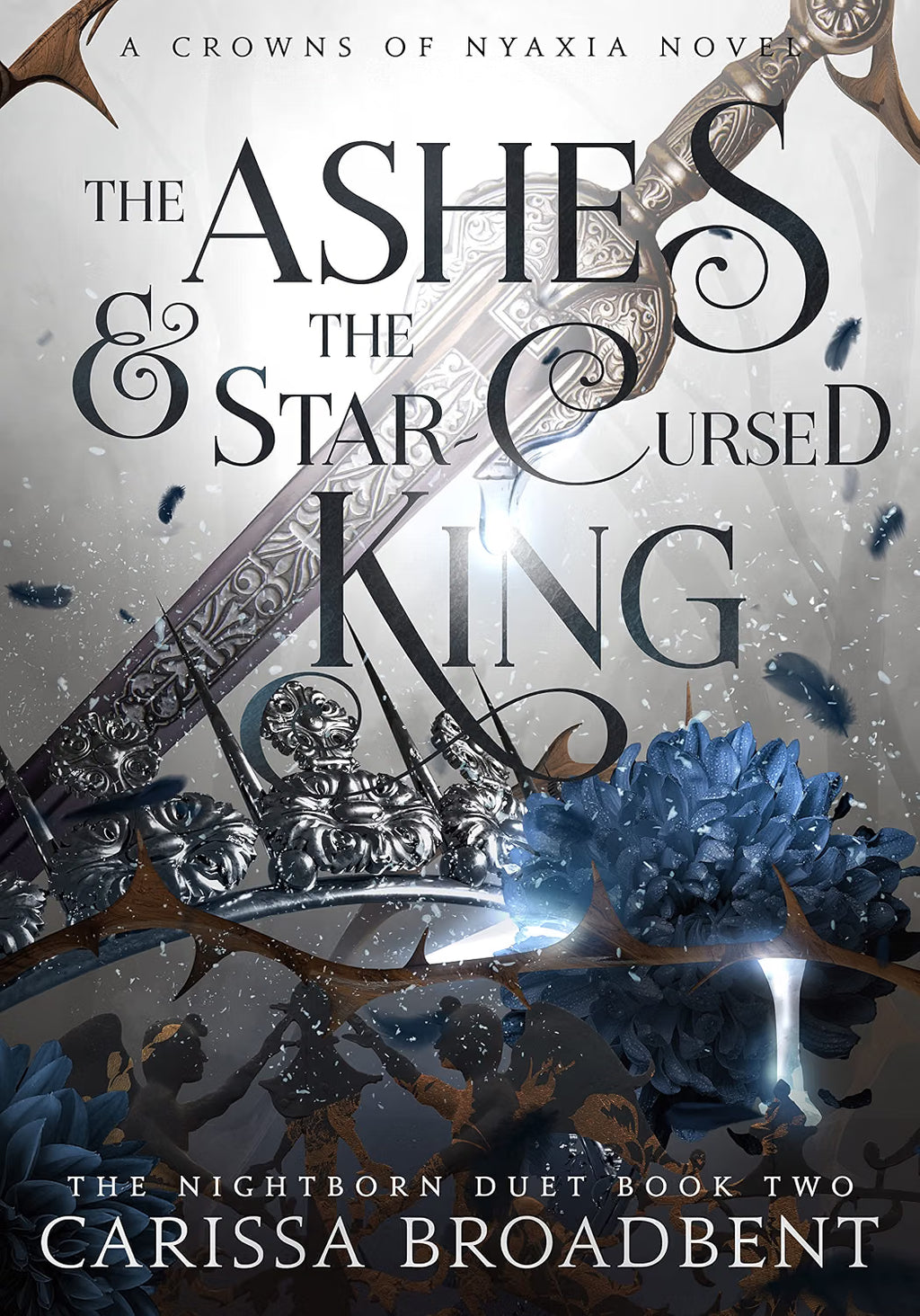 The Ashes & the Star-Cursed King by Carissa Broadbent (Book 2 of 5: Crowns of Nyaxia) | Instant PDF Download (No Physical Book)