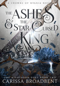 The Ashes & the Star-Cursed King by Carissa Broadbent (Book 2 of 5: Crowns of Nyaxia) | Instant PDF Download (No Physical Book)