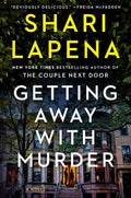 Getting Away with Murder by Shari Lapena | Instant PDF Download (No Physical Book)