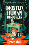(Mostly) Human Resources by Grace Viall | Instant PDF Download (No Physical Book)