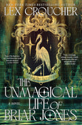 The Unmagical Life of Briar Jones by Lex Croucher | Instant PDF Download (No Physical Book)