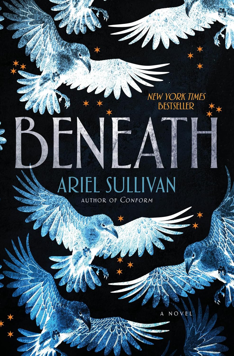 Beneath: A Novel by Ariel Sullivan (Book 2 of 3: Conform) | Instant PDF Download (No Physical Book)