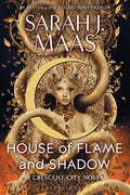 House of Flame and Shadow by Sarah J. Maas (Book 3 of 3: Crescent City) | Instant PDF Download (No Physical Book)