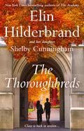 The Thoroughbreds by Elin Hilderbrand & Shelby Cunningham (Book 2 of 2: The Academy) | Instant PDF Download (No Physical Book)