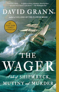 The Wager: A Tale of Shipwreck, Mutiny and Murder by David Grann | Instant PDF Download (No Physical Book)