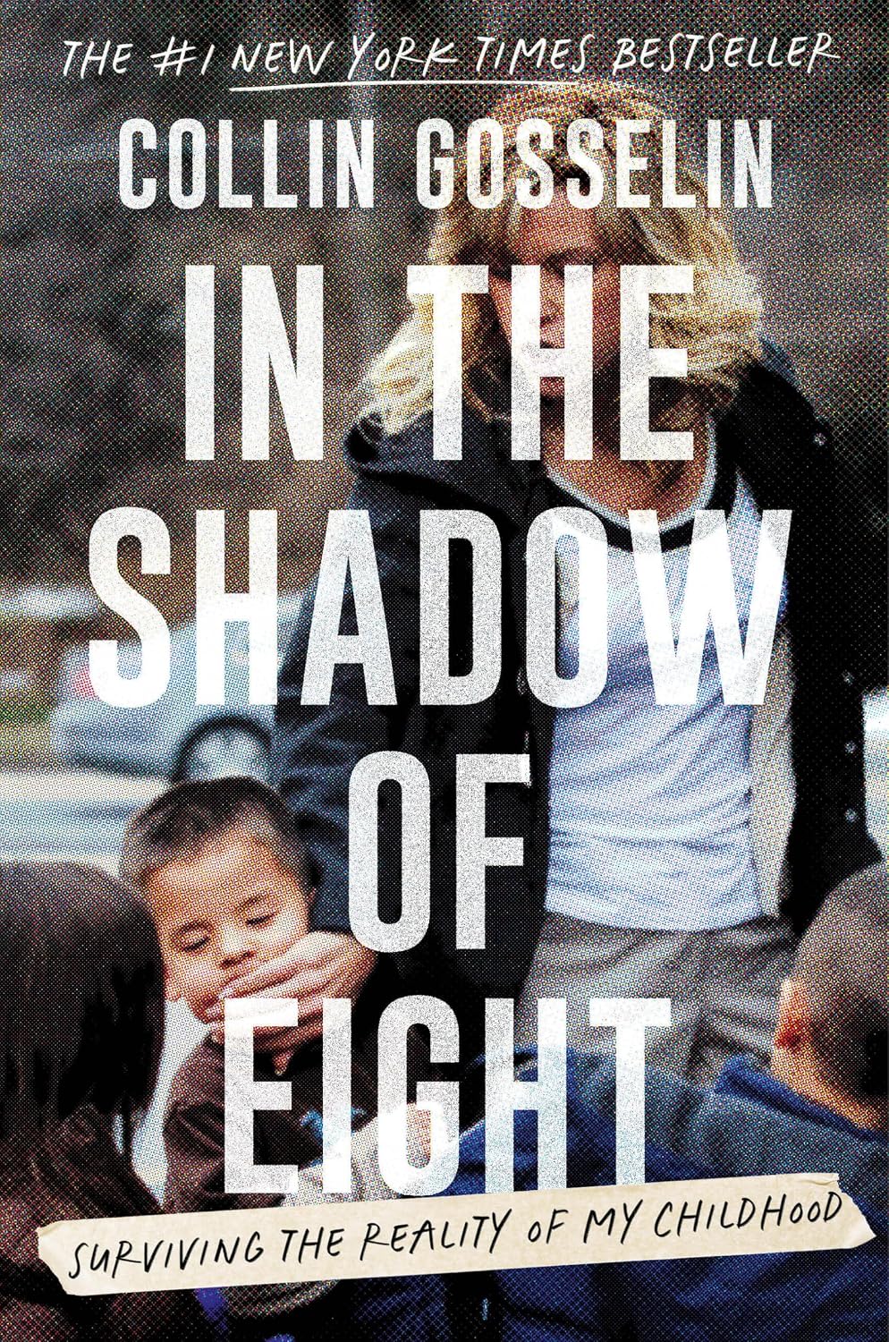 In the Shadow of Eight: Surviving the Reality of My Childhood by Collin Gosselin | Instant PDF Download (No Physical Book)