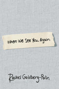 When We See You Again: A Memoir by Rachel Goldberg-Polin | Instant PDF Download (No Physical Book)