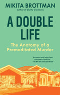 A Double Life: The Anatomy of a Premeditated Murder by Mikita Brottman | Instant PDF Download (No Physical Book)