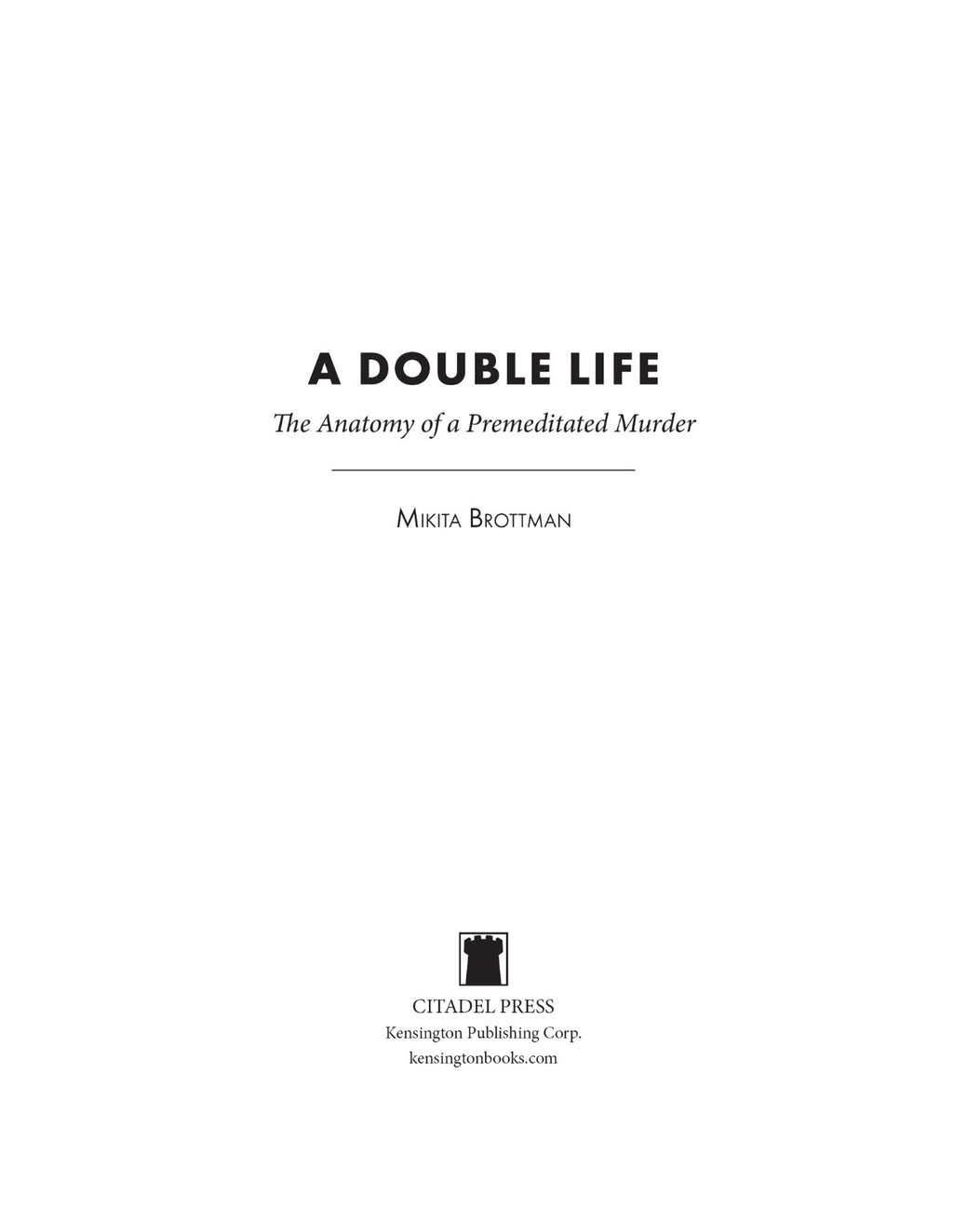 A Double Life: The Anatomy of a Premeditated Murder by Mikita Brottman | Instant PDF Download (No Physical Book)