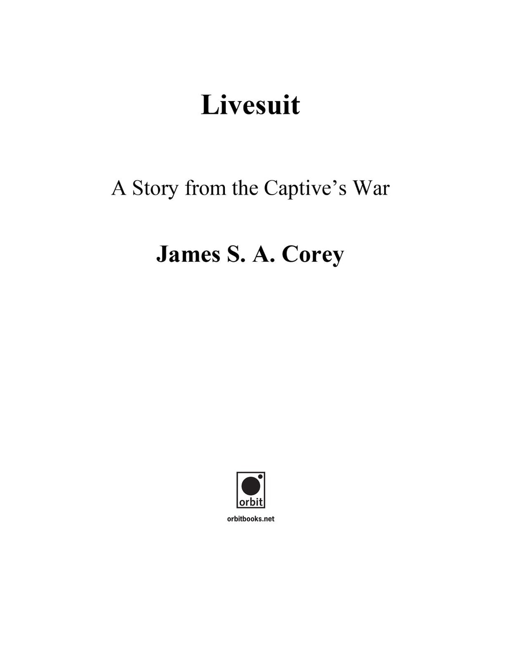 Livesuit by James S.A. Corey (Book 1.5 of 2: The Captive's War) | Instant PDF Download (No Physical Book)