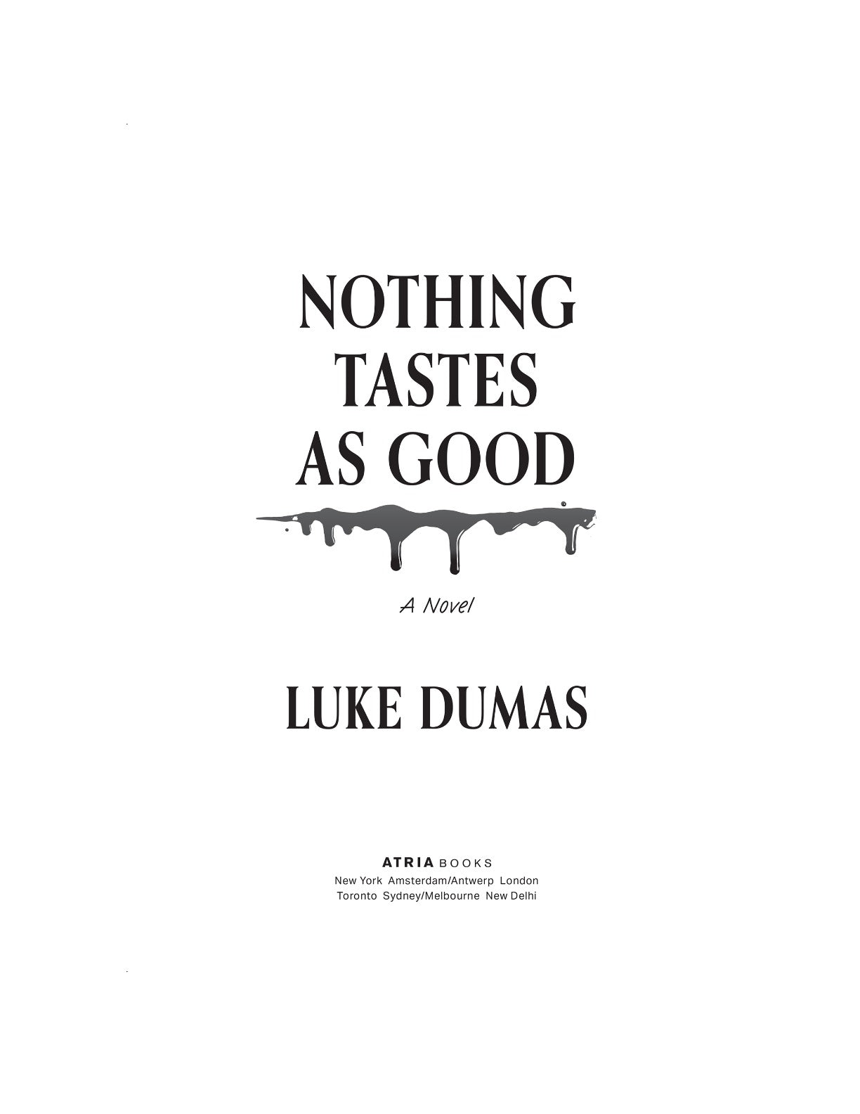 Nothing Tastes as Good by Luke Dumas | Instant PDF Download (No Physical Book)